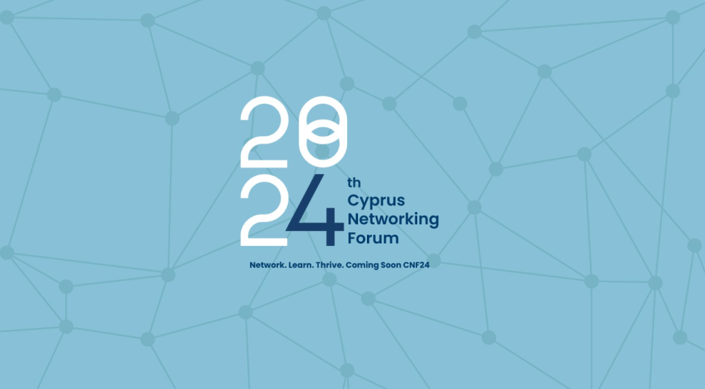 Cyprus Networking Forum 2024 : Annual Gathering for Professionals 
